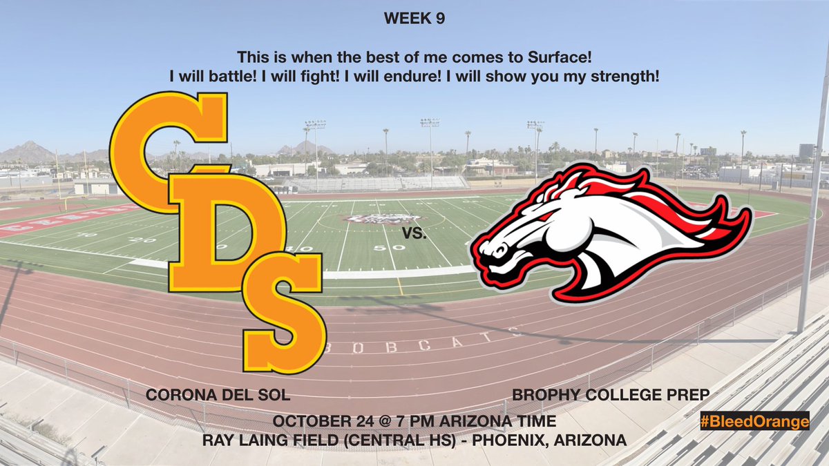 gilbert12thman's tweet image. Week 9

@CdS_Football vs. Brophy Prep (PHX) @ Central HS (PHX)

This is when the best of me comes to surface! I will battle! I will fight! I will endure! I will show you my strength!

Thursday October 24 @ 7 PM Arizona Time

👑☀️🧡💛

#BleedOrange | #BeatBrophy | #AztecStrong