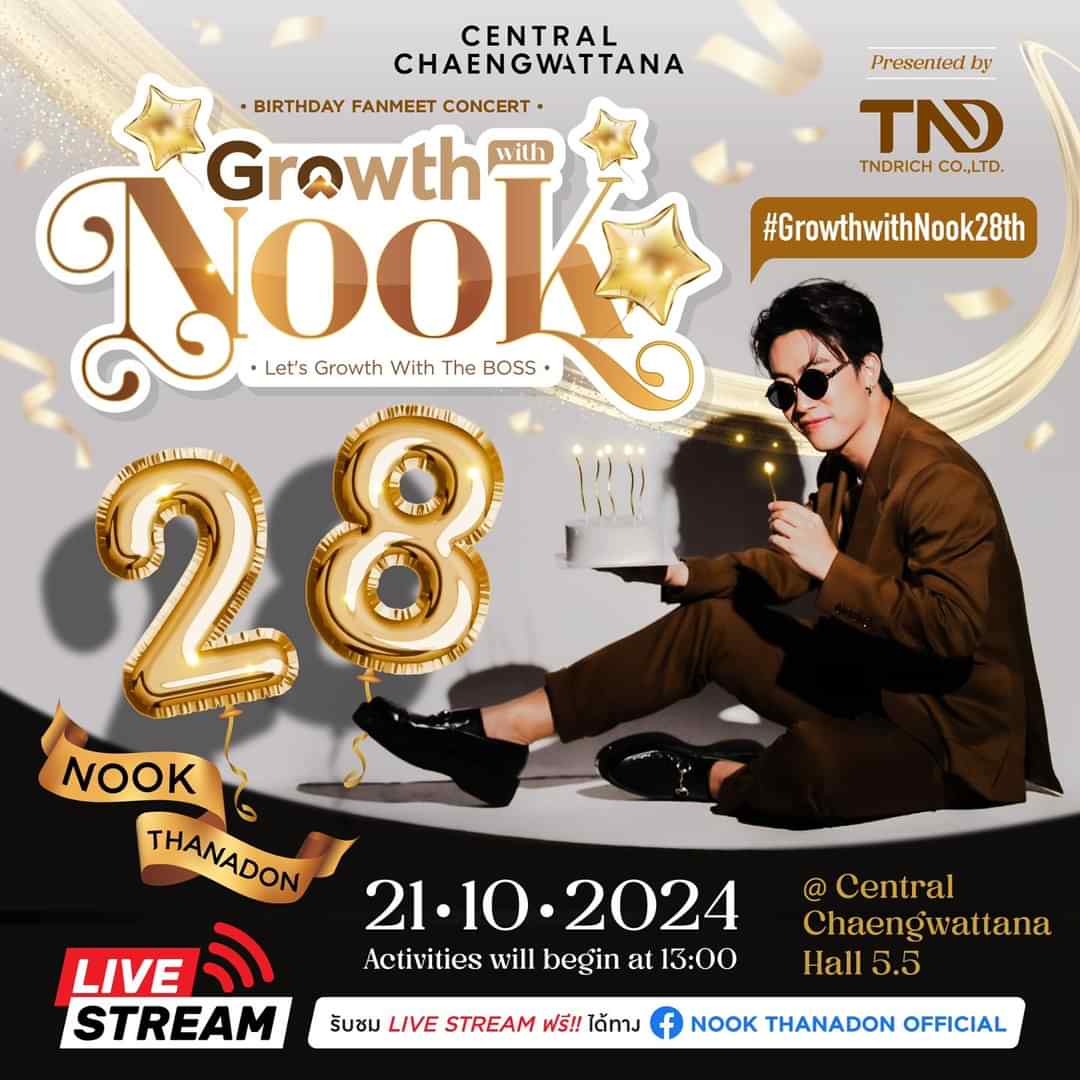 TrendforNP's tweet photo. Nook Thanadon's Schedule
21 October 2024

🌟 Growth with Nook •Let’s growth With The Boss•💫
Birthday Fan meet Concert🎂🎉
📍 Chaengwattana Hall เซ็นทรัลแจ้งวัฒนะ ชั้น 5.5 จ.นนทบุรี

⭐️ เริ่มลงทะเบียนเข้างาน เวลา 11.00 น.เป็นต้นไป 
⭐️ นุ๊ก ธนดล เริ่มกิจกรรมร่วมกับแฟนคลับ เวลา 14.00 น. เป็นต้นไป

#GrowthwithNook28th
#นุ๊กธนดล #NookThanadon