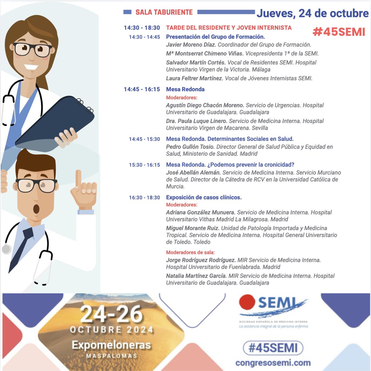 #45SEMI ¡No te pierdas la 🔵Tarde del Residente y Joven Internista en el 45 Congreso <a href="/Sociedad_SEMI/">Sociedad Española de Medicina Interna</a> 
📆Jueves 24 octubre ⏰14.30h a 18.30 h
📍Sala Taburiente
🔸Determinantes sociales en salud
🔸¿Podemos prevenir la cronicidad?
🔸Casos clínicos
¡Mira el programa! 👇👇👇👇
