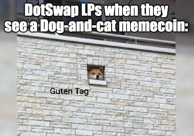32_dot_swap's tweet photo. Top yielding tokens on @dot_swap
$cat
$FB
$DOG DOG•GO•TO•THE•MOON
#RUNECOIN RSIC•GENESIS•RUNE
$DD DOTSWAP•DOTSWAP
$BDC BILLION•DOLLAR•CAT
$LOBO LOBO•THE•WOLF•PUP

New token category: dog-and-cat