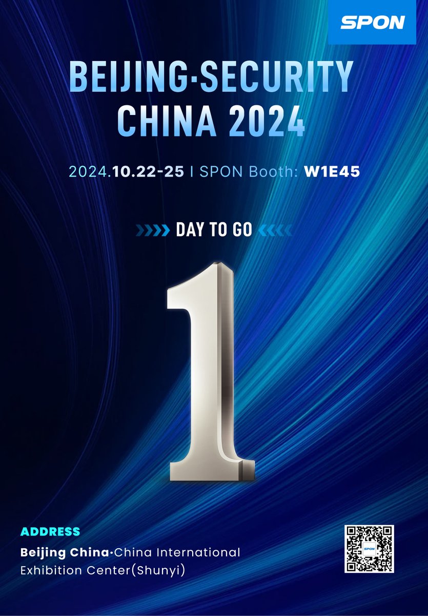 🌟 Countdown to Beijing Security 2024! 🚀

Tomorrow marks the start of the Beijing Security 2024 exhibition! 🎉 Join us at SPON's #Booth W1E45, where we’ll dive into the latest technologies and industry trends.
Looking forward to seeing you there! 👋

#BeijingSecurity2024 #SPON