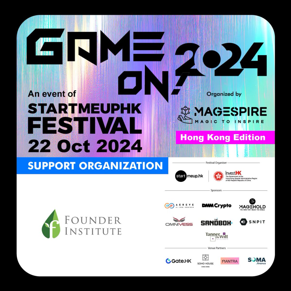 foundinghk's tweet image. Last Call! Time&apos;s running out! This is your final chance to register for @gameonsummit Summit 2024 on 22nd October.

Don’t miss out on the ultimate event celebrating #Gaming, #Art, #Music, #Entertainment, #Web3 . 

Secure your spot now at gameon.io