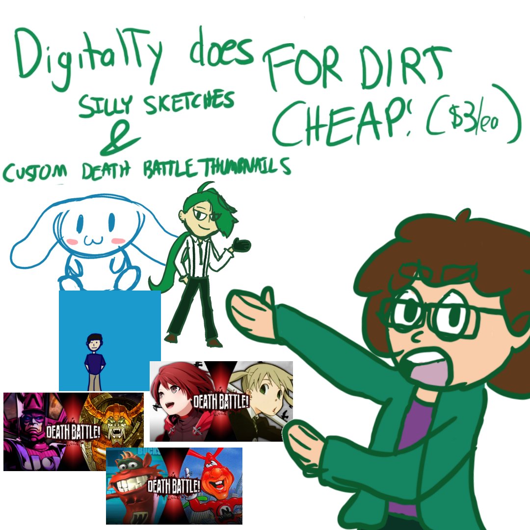 DigitalTy_'s tweet photo. Uh oh I'm kinda short on money sooo
OPENING UP SHOP FOR SILLY LIL DOODLES AND CUSTOM DEATH BATTLE THUMBNAILS AGAIN
Get your funky sketches and/or DB thumbnails through my ko-fi link and they'll be posted in threads on here and Bsky!
https://t.co/qXtI9ZMNjz https://t.co/ffpgl5Wny2