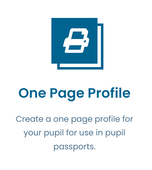 New tool! Create a one page profile for your pupil for use in pupil passports!