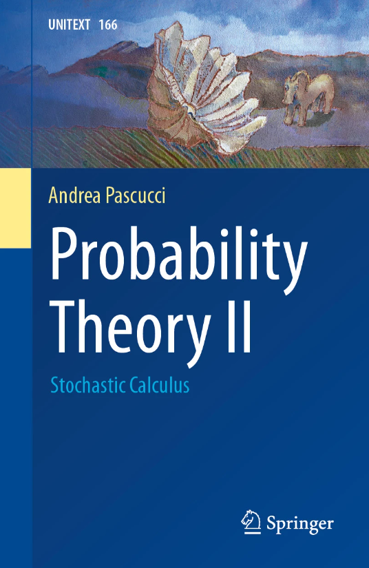 FranciFerrari07's tweet photo. #new #springer #book! Andrea Pascucci, Probability Theory II. Stochastic Calculus https://t.co/SxNt2VGere #textbooks @SpringerMath https://t.co/fximn1eFPG