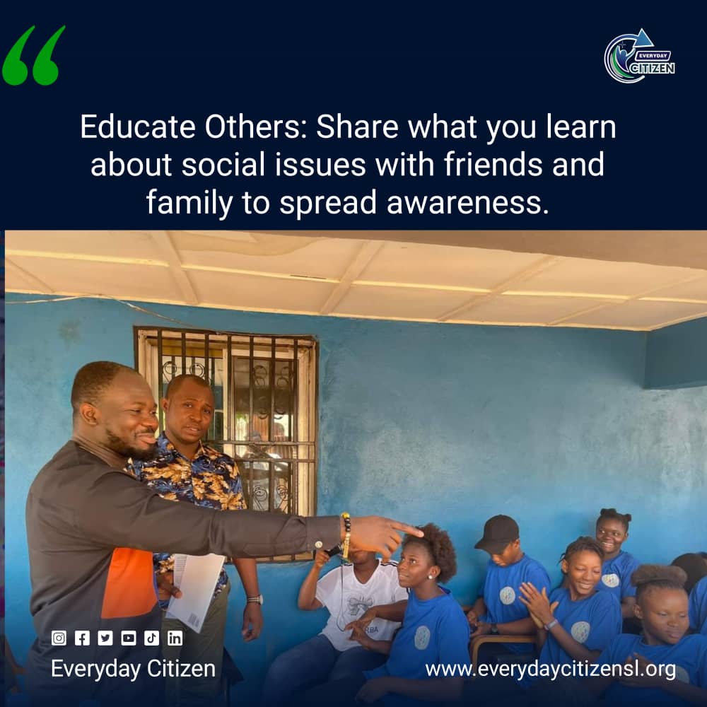 everydaycitize's tweet photo. "Educate Others: Social change starts with awareness. Take the time to share what you learn about social issues with your friends and family. When we spread knowledge, we empower others to understand the world around them and take action. 

#everydaycitizen #SierraLeone #youth https://t.co/MCisxjEgFA