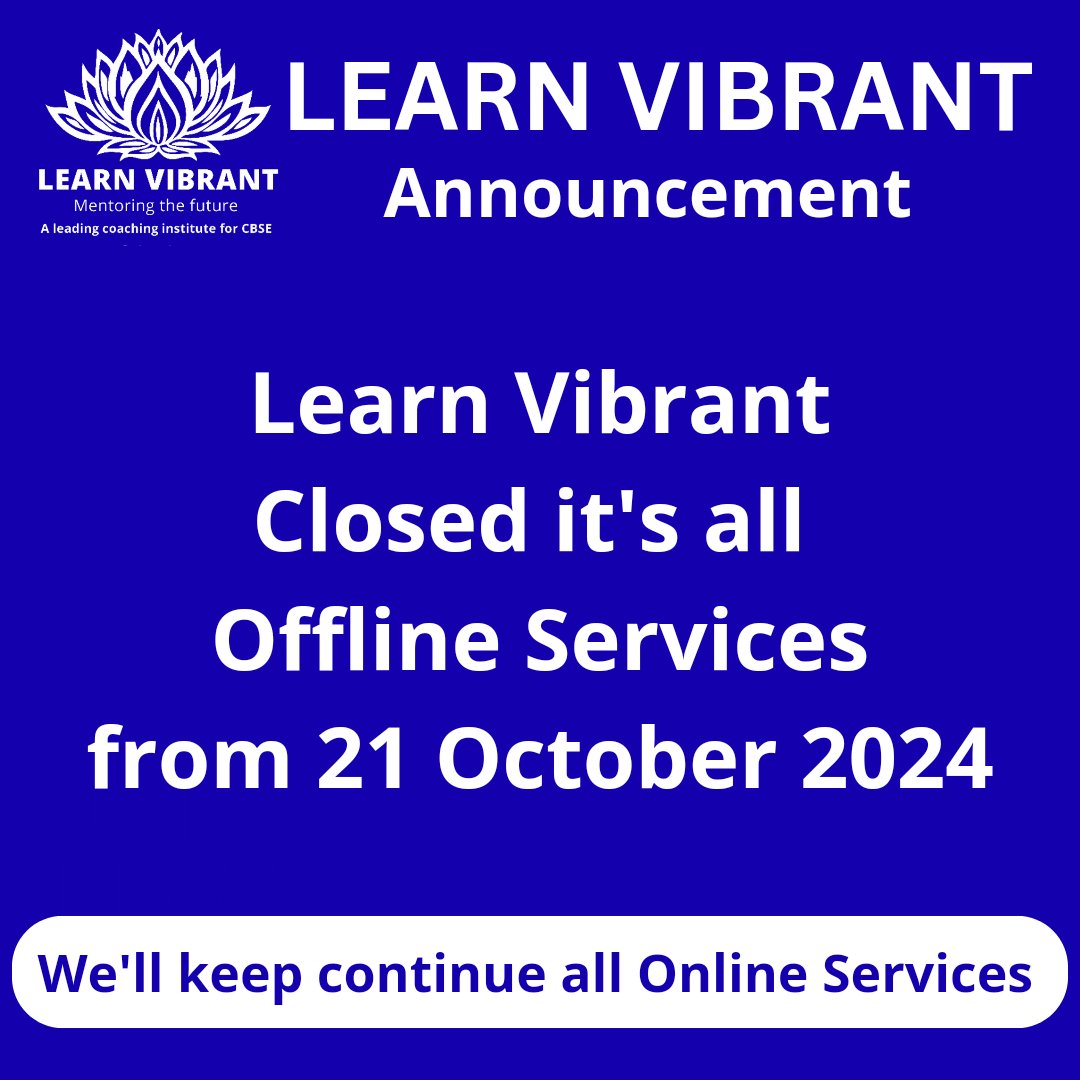 VibrantLearn's tweet photo. Important Notice: OFFLINE SERVICES CLOSER

Dear Valued Students and Supporters,

After careful consideration, we regret to announce that LEARN VIBRANT, an MSME, will be permanently closing its OFFLINE SERVICES as of 21 October, 2024. https://t.co/ioHGFD141N
