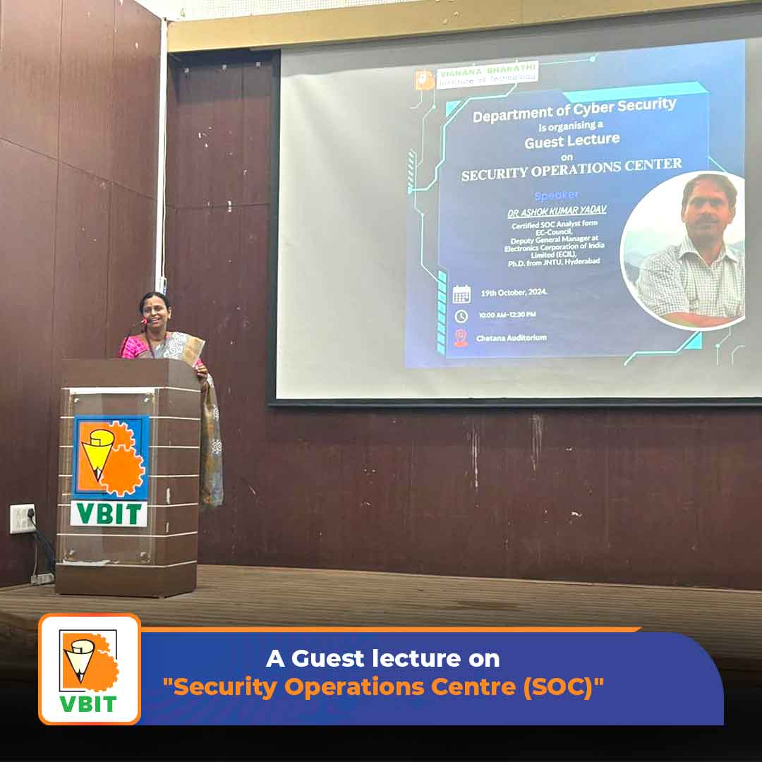 VBITHYD's tweet photo. On 19th October 2024, the Department of #Cybersecurity organized a distinguished #GuestLecture on the topic #SecurityOperations Centre (SOC)". The #Session was led by Dr. Ashok Kumar Yadav, a renowned expert in the field of cybersecurity.
#VBIT #GuestLectures #Celebrating #SOC https://t.co/SsjfEiCgbW