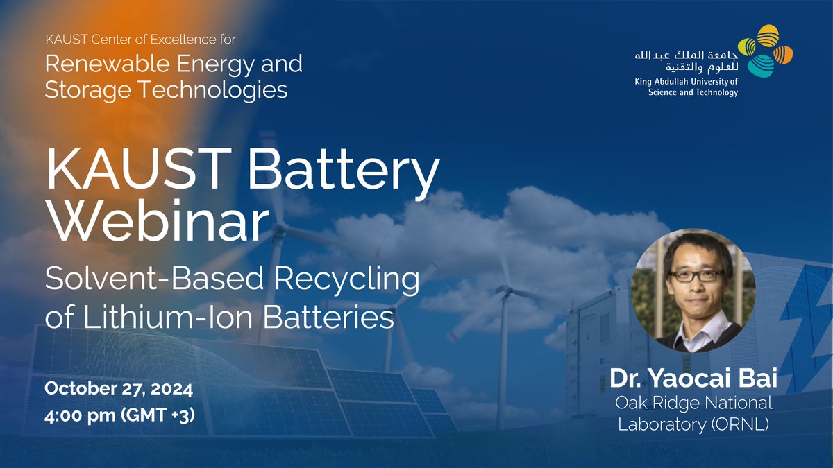 Husam Alshareef (@hnalshareef) on Twitter photo CREST is launching a webinar series! Our 1st lecture on #battery recycling features Dr. <a href="/YaocaiBai/">Yaocai Bai</a> from Oak Ridge National Laboratory. Join to learn how his solvent-based approach for efficiently recovering materials can drive a circular battery economy shorturl.at/W8rgb CREST is launching a webinar series! Our 1st lecture on #battery recycling features Dr. <a href="/YaocaiBai/">Yaocai Bai</a> from Oak Ridge National Laboratory. Join to learn how his solvent-based approach for efficiently recovering materials can drive a circular battery economy shorturl.at/W8rgb