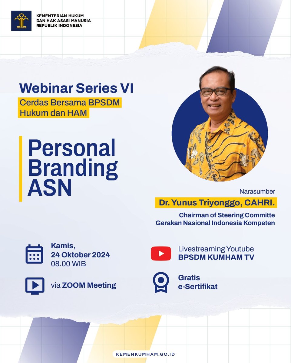 kemenkum's tweet photo. #InsanPengayoman👋 
Webinar Series kembali hadir! 

Pada minggu ini kita akan membahas tentang "Personal Branding ASN" bersama Bapak Yunus Triyonggo, Chairman Steering Committe, Gerakan Nasional Indonesia Kompeten

Jangan lupa ikutan ya 😊 

#KemenkumamRI 
#BPSDMKumham https://t.co/mv8fTq7pmr
