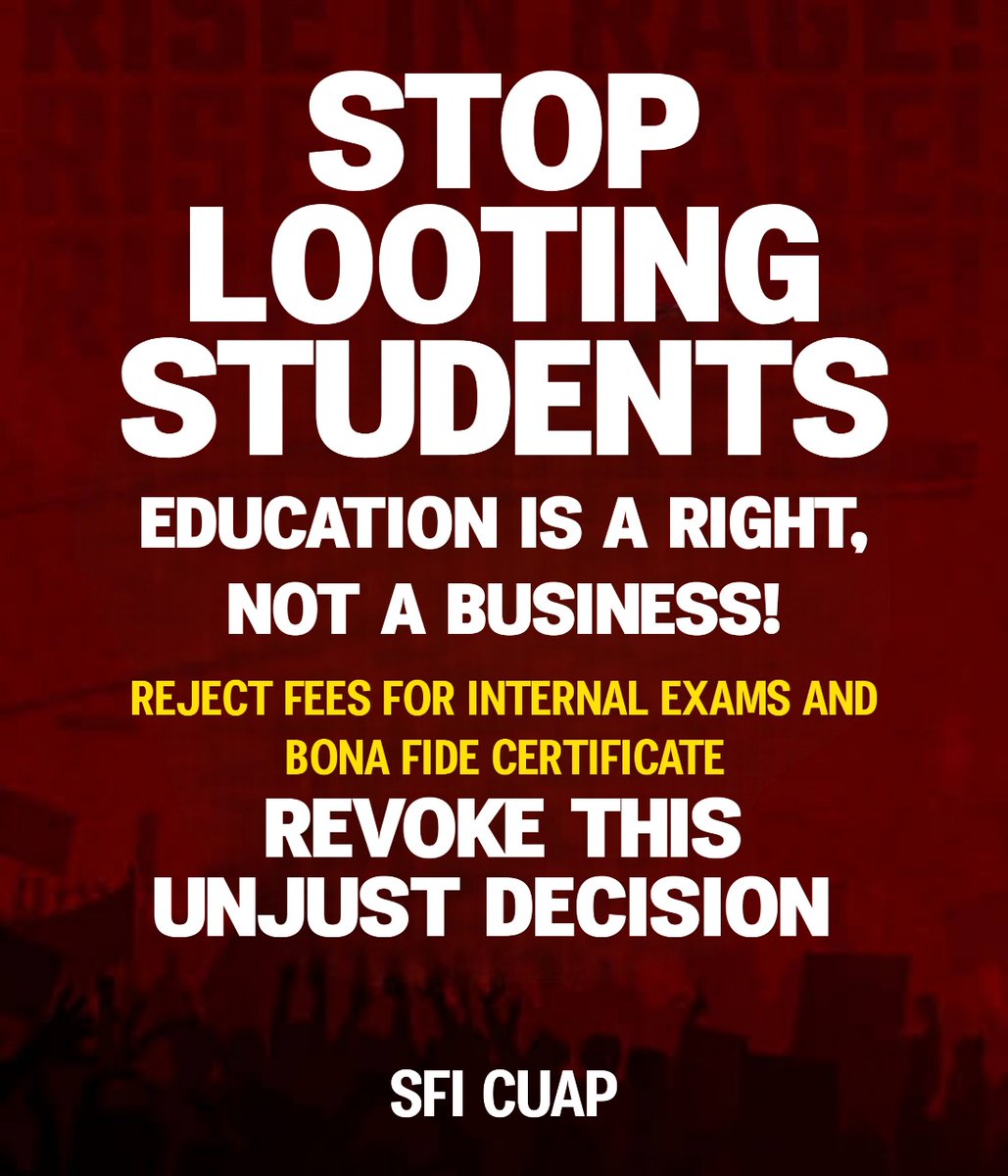 sficuap's tweet photo. The decision of the university to charge 30 Rupees for internal assessment booklet of each subject and 300 Rupees for bona fide certificate is completely unacceptable. SFI CUAP strongly  opposes this decision and demands the revokement of the decision. https://t.co/wHNfKxvhIc