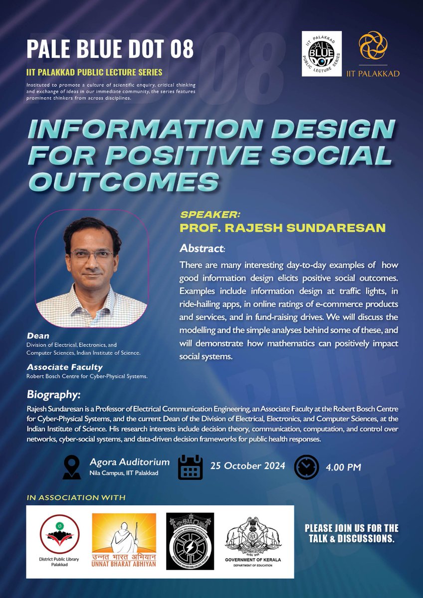 uba_iitpkd's tweet image. UBA  IIT Palakkad (as PI) invites you to attend the eighth edition of the  Pale Blue Dot Public Lecture Series on &quot;Information Design for Positive  Social Outcomes&quot; by Prof. Rajesh Sudaresan, taking place on October 25,  2024, at IIT Palakkad.