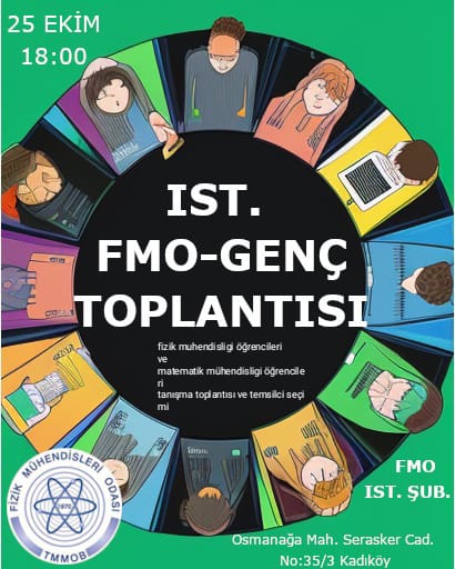 Fizik ve Matematik Mühendisliği öğrencilerini 25 Ekim günü saat 18:00'de odamıza bekliyoruz.