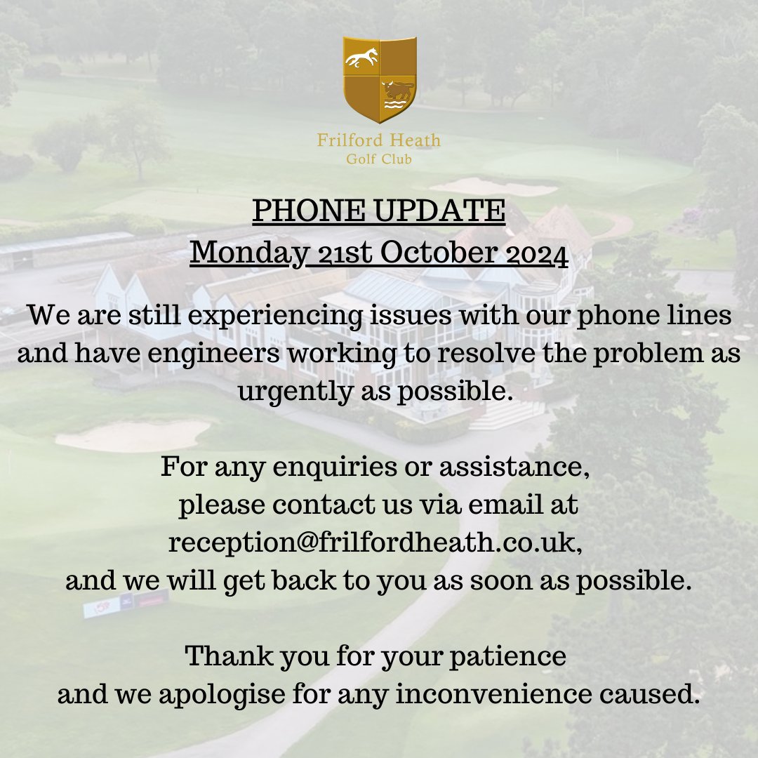 Frilford Heath Golf Club (@frilfordheathgc) on Twitter photo We are still experiencing issues with our phone lines. For any enquiries or assistance, please contact us via email at reception@frilfordheath.co.uk, and we will get back to you as soon as possible. Thank you for your patience and we apologise for any inconvenience caused. We are still experiencing issues with our phone lines. For any enquiries or assistance, please contact us via email at reception@frilfordheath.co.uk, and we will get back to you as soon as possible. Thank you for your patience and we apologise for any inconvenience caused.