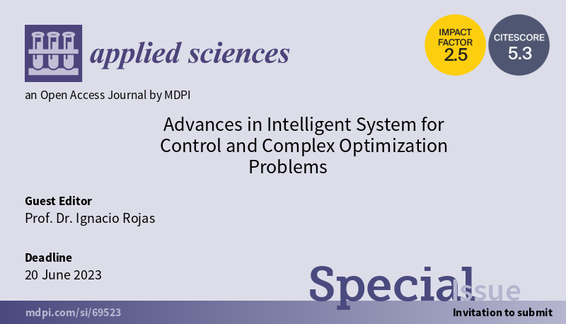 Applsci's tweet image. 📢 Read our Highly cited papers in #SpecialIssue
Advances in #IntelligentSystem for Control and #ComplexOptimization Problems
🔗mdpi.com/journal/applsc…
👨🔬 Guest Editors: Prof. Dr. Ignacio Rojas