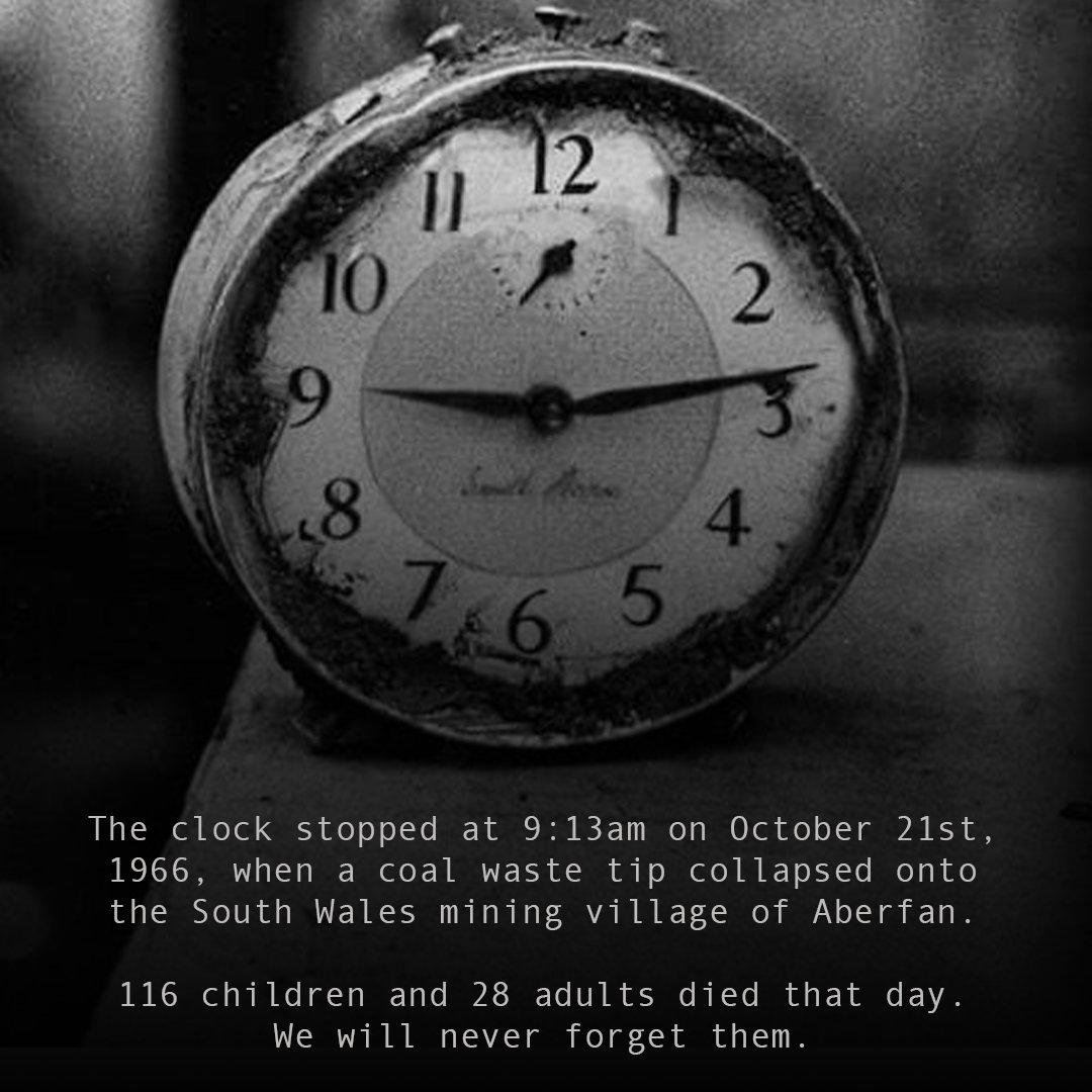 At 9:13am on October 21st 1966 a coal waste tip collapsed onto the mining village of Aberfan tragically killing 116 children and 28 adults.    

Today, we remember all those who lost their lives.

We will never forget them.