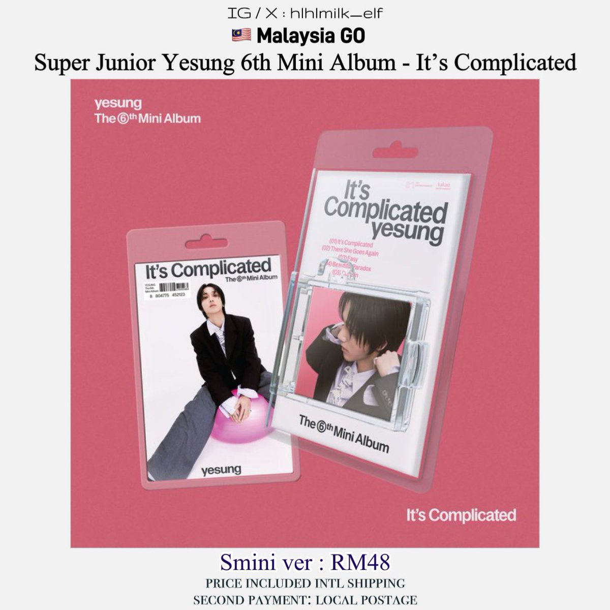 🇲🇾GO : Super Junior Yesung The 6th Mini Album [It’s Complicated]

💰 PRICE refer to the pic.

📘 Albums details refer to the form.

Order form : docs.google.com/forms/d/e/1FAI…

ETA : end of Nov 2024

DEADLINE : 4/11/24 6pm 

#hlhlmilk_go #pasarsujuMY #sujumarketMY <a href="/myelf_selltrade/">🇲🇾MYELF SELL&TRADE🇲🇾</a>