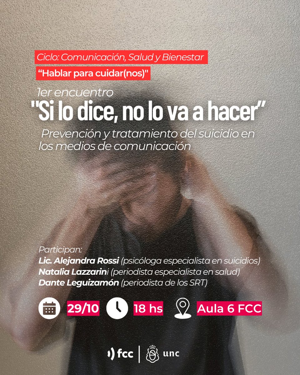 Cubica_lab's tweet photo. El Programa de Promoción de Salud y Bienestar de la @FCCUNC invita a participar del 1 encuentro del ciclo, “Si lo dice, no lo va a hacer. Prevención y tratamiento del suicidio en los medios de comunicación”.
📅 La cita será el martes 29 de octubre de 18 a 20 en el aula 6. https://t.co/Sofol3IF6l
