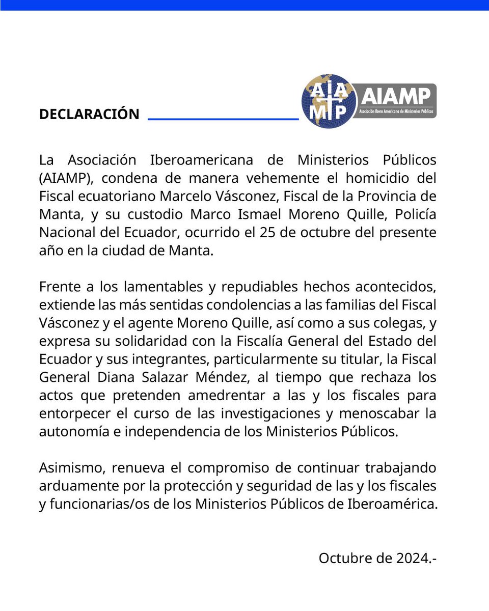 ➡️ La Asociación Iberoamericana de Ministerios Públicos condena el homicidio del fiscal ecuatoriano Marcelo Vásconez y de su custodio durante un ataque armado.