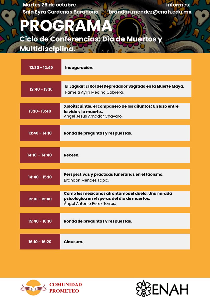 Com_Prometeo's tweet photo. Por motivos de salud uno de nuestros ponentes programados no podrá participar en el Ciclo de Conferencias: Día de Muertos y Multidisciplina, entonces realizamos ajustes al programa y quedó así.
📍Les esperamos mañana en la sala Eyra Cárdenas Barahona de la ENAH a las 12:30 (CDMX) https://t.co/12BJSDSWyE