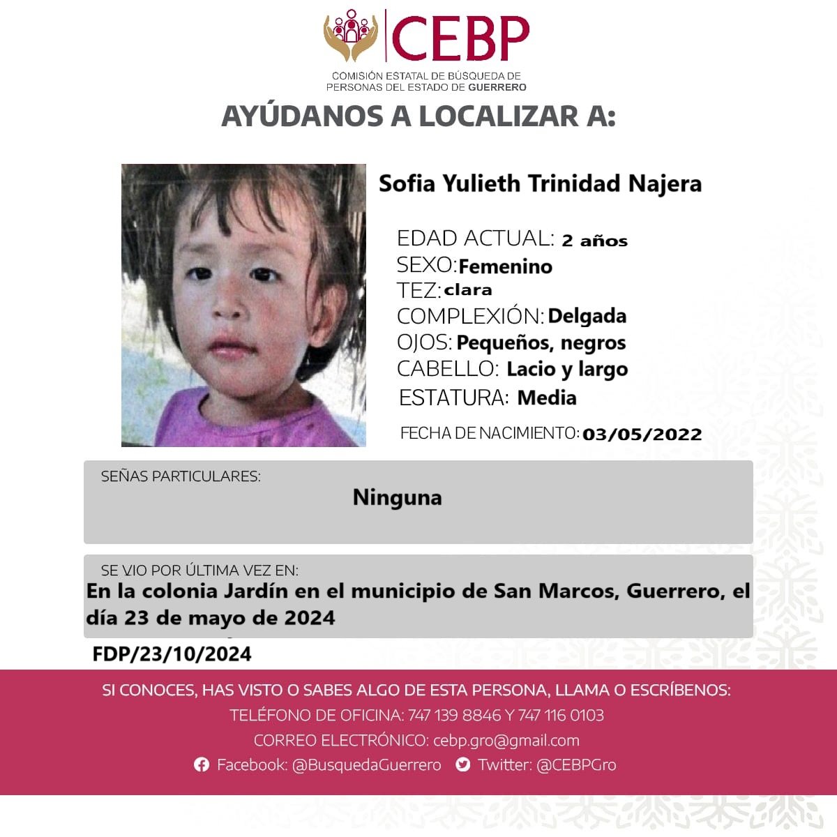 CEBPGro's tweet photo. Boletín de #Búsqueda 📷
Solicitamos su ayuda y colaboración para localizar a:
📷Sofia Yulieth Trinidad Nájera
#Guerrero #desaparecidos #SanMarcos
📷Si conoces, has visto o sabes algo sobre su paradero llama a los números:
📷 7471398846 y 7471160103
📷 7471256873 https://t.co/8Dwz3Qbqni