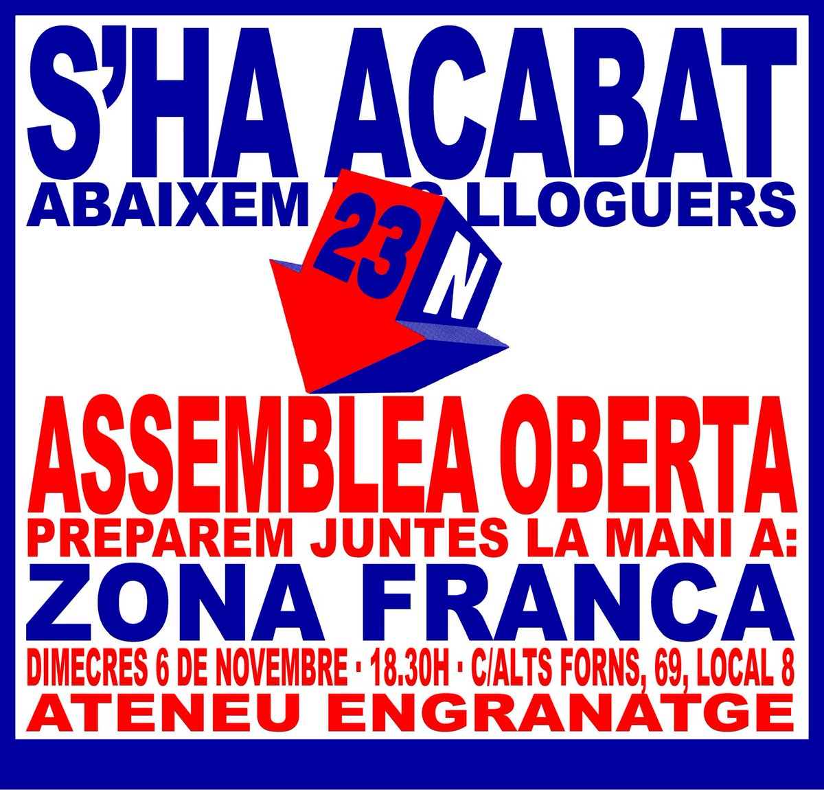🔽 #AbaixemElsLloguers 
✊ Ajuda'ns a preparar juntes la mani del #23N, us necessitem a totes
📌 Dimecres 6 de novembre a les 18.30h a l'Ateneu Engranatge