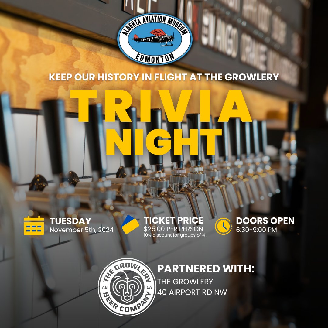 Mark Your Calendars! Trivia Night is BACK with an Aviation Theme, hosted by the Alberta Aviation Museum at The Growlery on November 5th!
Gather your team, test your aviation knowledge, and enjoy some brews at one of our favorite spots down the road.