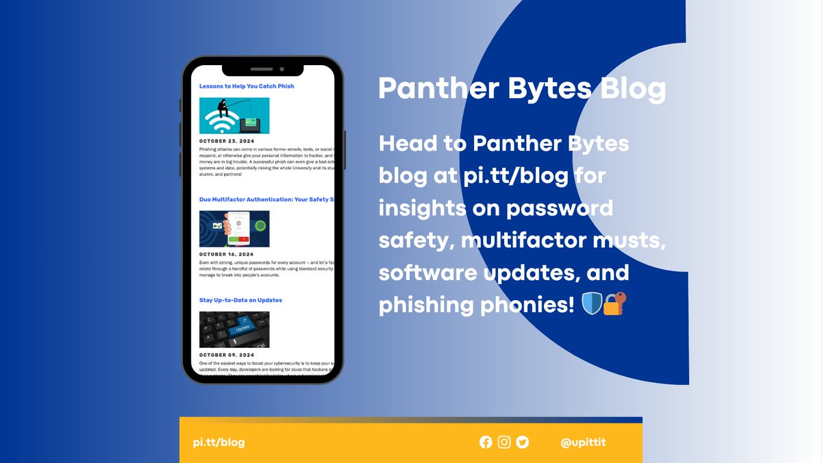 🚨 Cybersecurity Awareness Month is still on! 🚨 Missed our top tips? Head to Panther Bytes blog at pi.tt/blog for insights on password safety, multifactor musts, software updates, and phishing phonies! 🛡️🔐 #H2P #PittNow