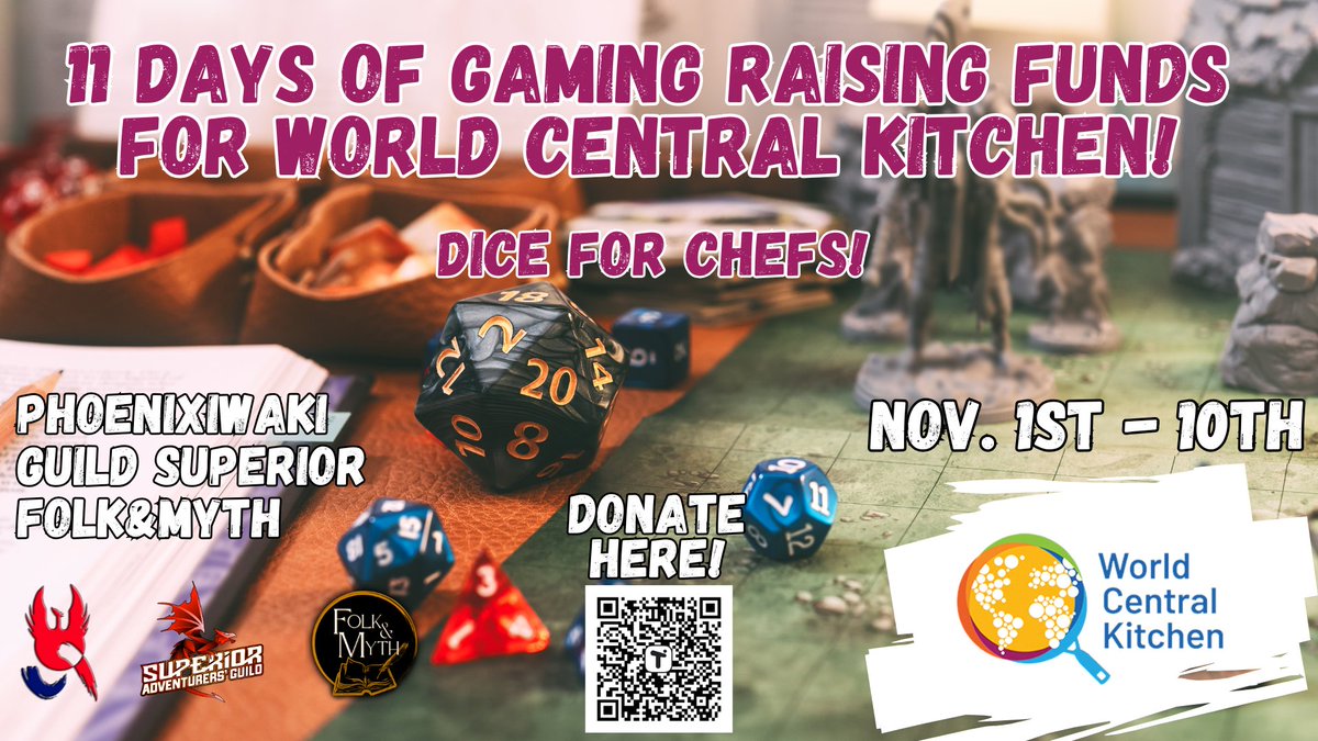 We join forces with <a href="/GuildSuperior/">Guild Superior</a> &amp; <a href="/phoenixiwaki/">Phoenixiwaki</a> to help raise funds for <a href="/WCKitchen/">World Central Kitchen</a> from November 1-10th! Join us for a host of great games, prizes and guests, and help us raise funds for a great cause!