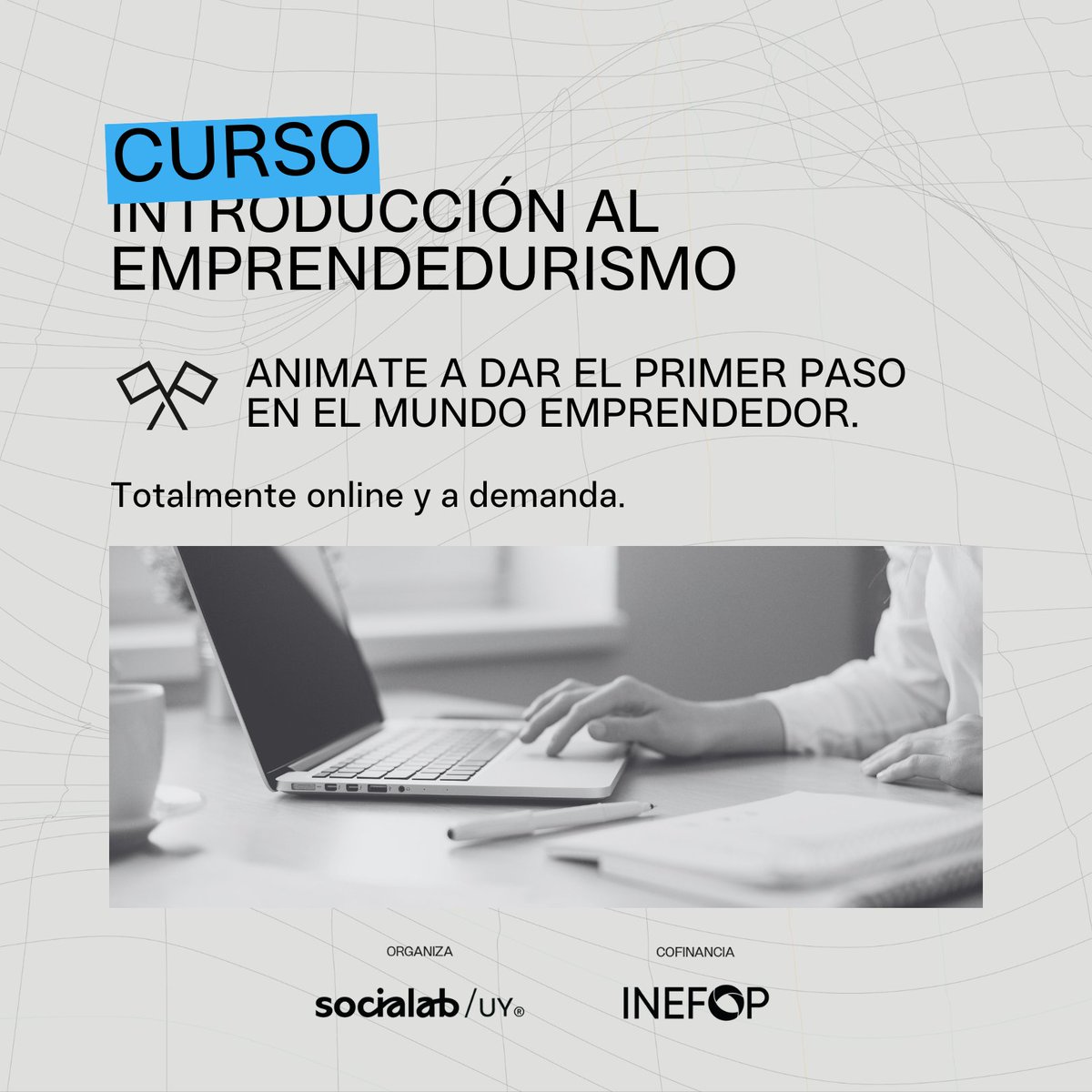 ¡NUEVO CURSO DE INTRODUCCIÓN AL EMPRENDEDURISMO!   

Aprendé sobre:
1️⃣ Empresas sociales 
2️⃣ Idea emprendedora y la empatía
3️⃣ Prototipo y modelo de negocios
4️⃣ Ecosistema emprendedor y alianzas  

😉 ¡Curso gratuito!  
✍🏼 Registro en forms.gle/eWiD4YBf1k3QLh…

<a href="/INEFOPoficial/">INEFOP</a>
