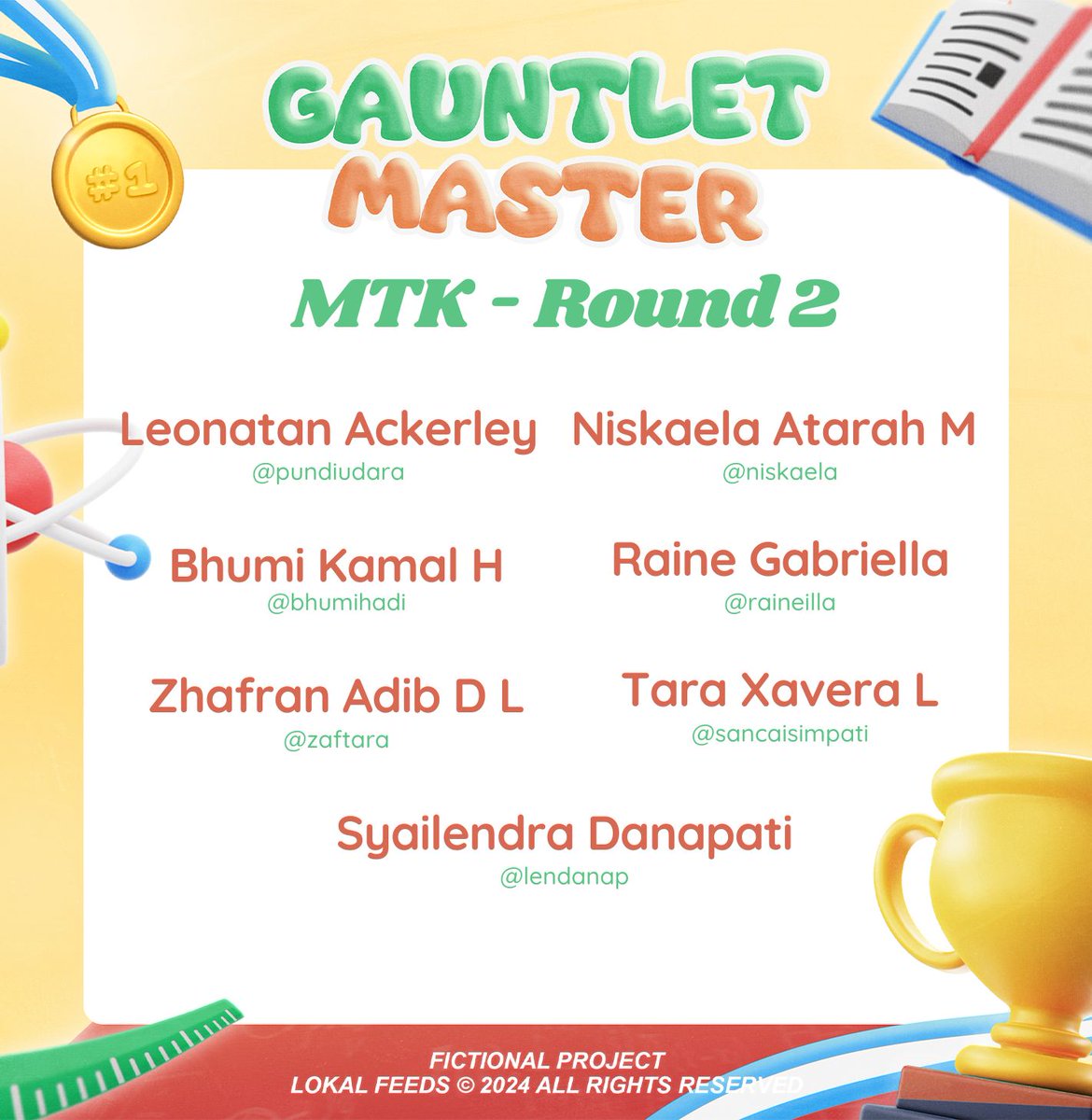 ️️ 

Terima kasih untuk seluruh partisipan Gauntlet Master malam ini! Berikut nama teman-teman yang lolos ke babak selanjutnya.

Selamat dan selamat beristirahat👏🏻💛

      ️️