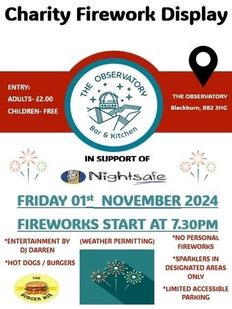 nightsafebwd's tweet photo. The Observatory Bar &amp; Kitchen are putting on a Fireworks display in aid of Nightsafe! 

Free entry for kids and £2 each for adults, with fireworks, entertainment and food available. Sounds like a good night to us! 

@TheObservatoryBlackburn 

#nightsafeheroes #fireworks https://t.co/41R1lZidCz