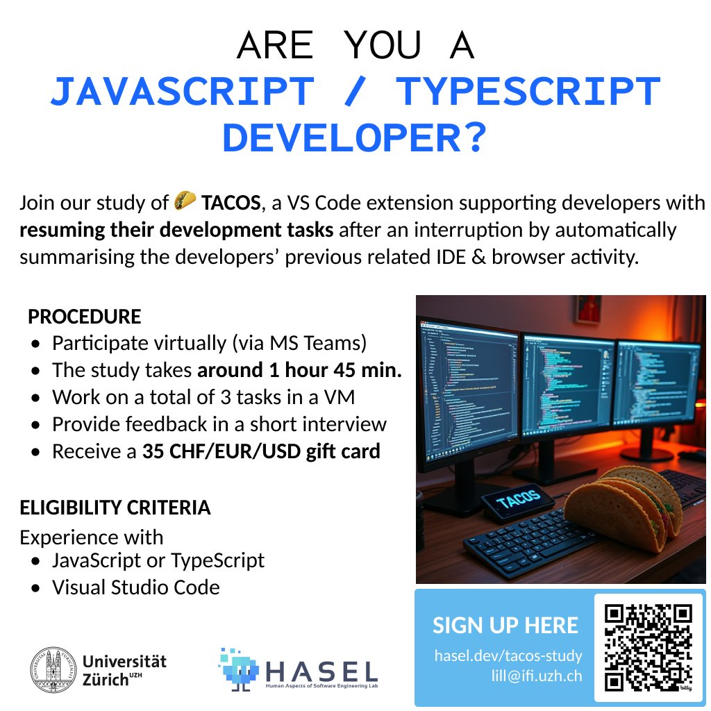 AlexanderLillEU's tweet image. I'm thrilled to invite you to participate in my latest online study. We're testing an IDE extension designed to help developers seamlessly pick up where they left off after interruptions. You can shape tools that make development more productive!

👉 hasel.dev/tacos-study/
