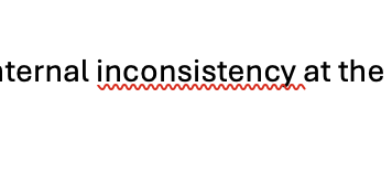 Every so often MS Word randomly picks a word with which to gaslight me