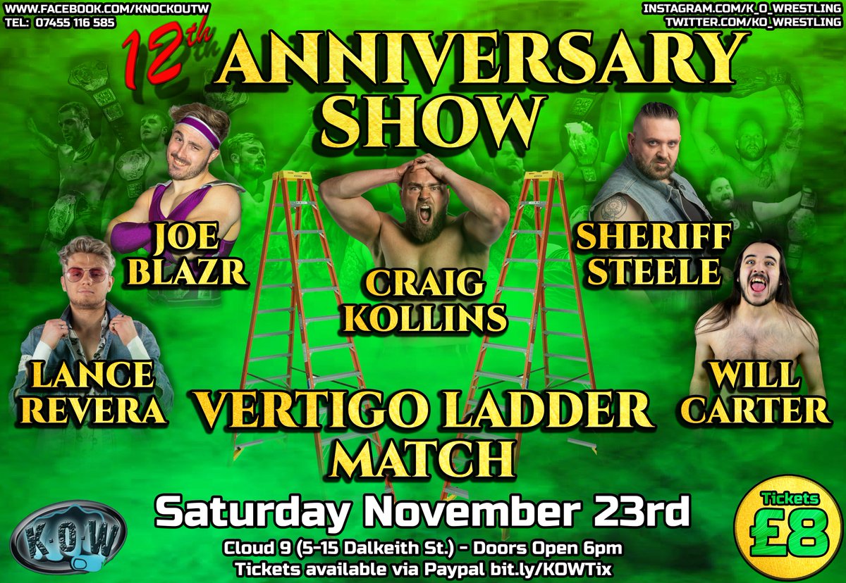 KO_Wrestling's tweet image. The Vertigo Ladder match promises violence, destruction and chaos as five of KOW's best battle it out at the 12th Anniversary Show on November 23rd!

@lance_revera vs @JoeBlazr vs @CraigKollins vs Sheriff Steele vs @WillCarter01 

Tickets - £8 - bit.ly/KOWTix