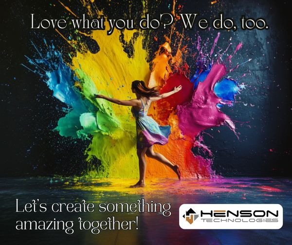 At Henson Technologies, our passion for creativity drives us to go above and beyond for our clients. We believe in delivering innovative solutions that free you up to focus on what you love most about your business.