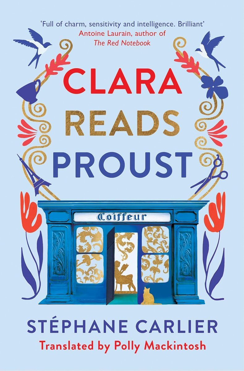 ✨ Discover #ClaraReadsProust a charming novel by Stéphane Carlier @gallicbooks about how a book can change your life #BookBlast #TranslationBookClub #Hatchards Piccadilly 6pm 11 November Tickets buff.ly/3AoH1KE