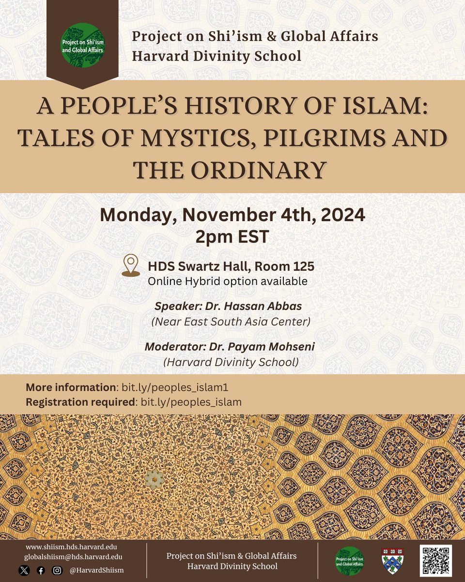 Our next event, "A People's History of Islam: Tales of Mystics, Pilgrims, and the Ordinary," is taking place November 4th at 2pm EST at HDS Swartz Hall. We will be joined by speaker Dr. Hassan Abbas (<a href="/Watandost/">Hassan Abbas</a>) and moderator Dr. Payam Mohseni.

Register: bit.ly/peoples_islam
