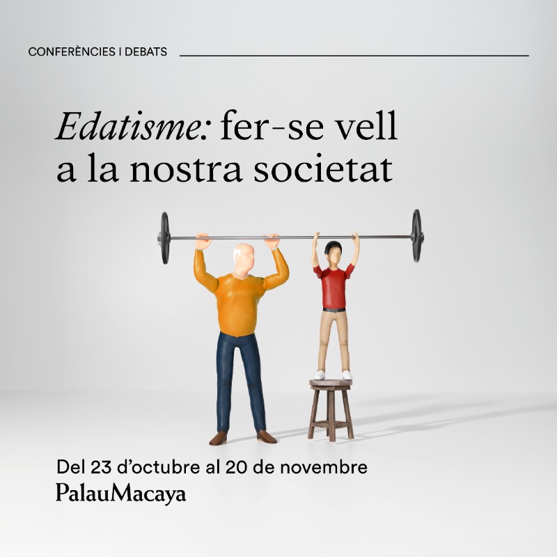 CaixaForum's tweet photo. Què saps de l'edatisme? És una forma de prejudici a persones únicament per la seva edat. Estrenem nou cicle per a sensibilitzar a la societat i fomentar un canvi de mentalitat. No et perdis la primera conferència el pròxim 23 d'octubre. Coorganitzat amb #ElObservatorioSocial