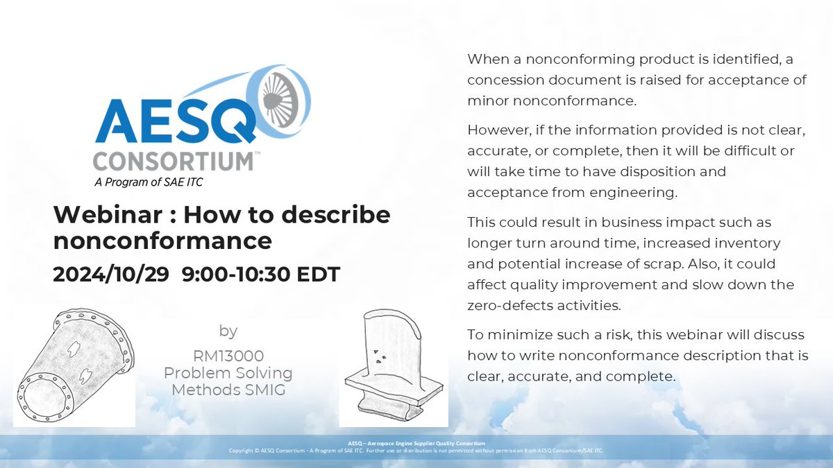 SAEITC's tweet photo. Join us for this exciting AESQ Webinar “How to Describe Nonconformance” on October 29! #aerospace #engine
When a nonconforming product is identified, a concession document is raised for acceptance of minor nonconformance.
Register Today https://t.co/RQ6vnJDVaP
#AESQ #AS13100 https://t.co/1S4RavZm7Q