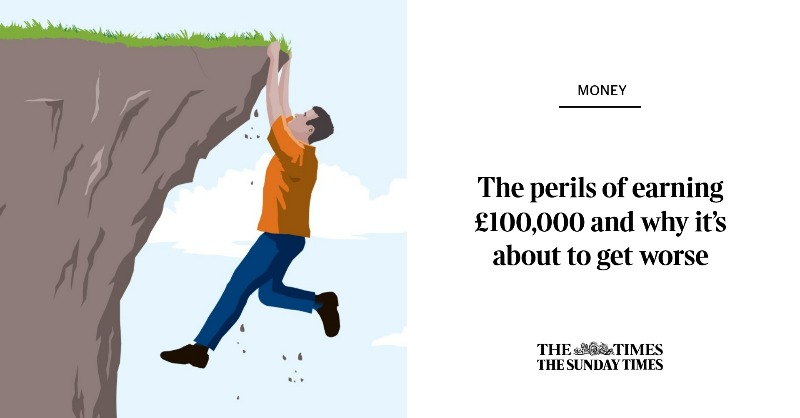 thetimes's tweet photo. It sounds like a lot, but for those with a young family earning a low six-figure salary can put you on a cliff edge where a £2,000 pay rise will cost you £12,000