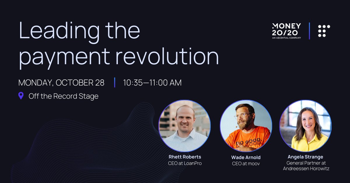 LoanPro (@loanprosoftware) on Twitter photo Curious about the future of payments? 💰
If you’re in Vegas for <a href="/money2020/">Money20/20</a>, Join us at the "Off the Record Stage" today at 10:35 AM for this session featuring our co-founder and CEO Rhett Roberts, <a href="/wadearnold/">wadearnold</a> , founder and CEO of <a href="/moov/">Moov Financial</a>, and <a href="/astrange/">angela strange</a>, general partner at <a href="/a16z/">a16z</a>! Curious about the future of payments? 💰
If you’re in Vegas for <a href="/money2020/">Money20/20</a>, Join us at the "Off the Record Stage" today at 10:35 AM for this session featuring our co-founder and CEO Rhett Roberts, <a href="/wadearnold/">wadearnold</a> , founder and CEO of <a href="/moov/">Moov Financial</a>, and <a href="/astrange/">angela strange</a>, general partner at <a href="/a16z/">a16z</a>!