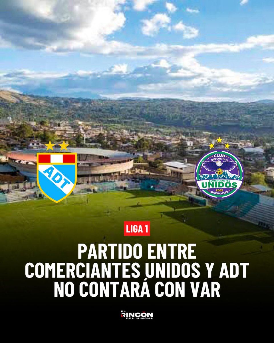 erdh19's tweet photo. 🚨¡SE JUEGA SIN VAR! 

El encuentro ⚽️ entre Comerciantes Unidos vs ADT en Cajabamba no contará con la tecnología VAR 📺. 

📌 La Liga 1 informó a través de sus redes sociales que este suceso se debe a los bloqueos y disturbios sociales presentados en la carretera a Chao 🛣️. https://t.co/GeL6F1wl2y
