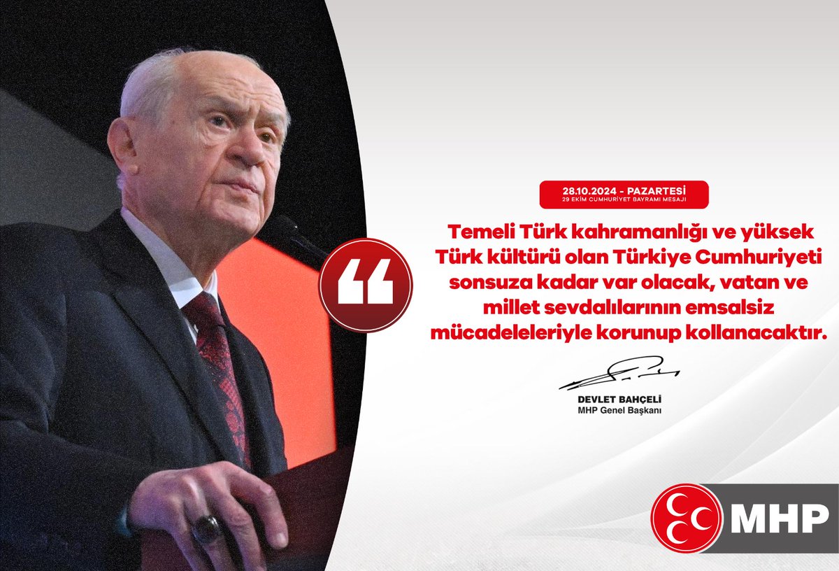 MHP_Bilgi's tweet photo. Temeli Türk kahramanlığı ve yüksek Türk kültürü olan Türkiye Cumhuriyeti sonsuza kadar var olacak, vatan ve millet sevdalılarının emsalsiz mücadeleleriyle korunup kollanacaktır.

MHP Genel Başkanı
Devlet BAHÇELİ https://t.co/pRse8AullM