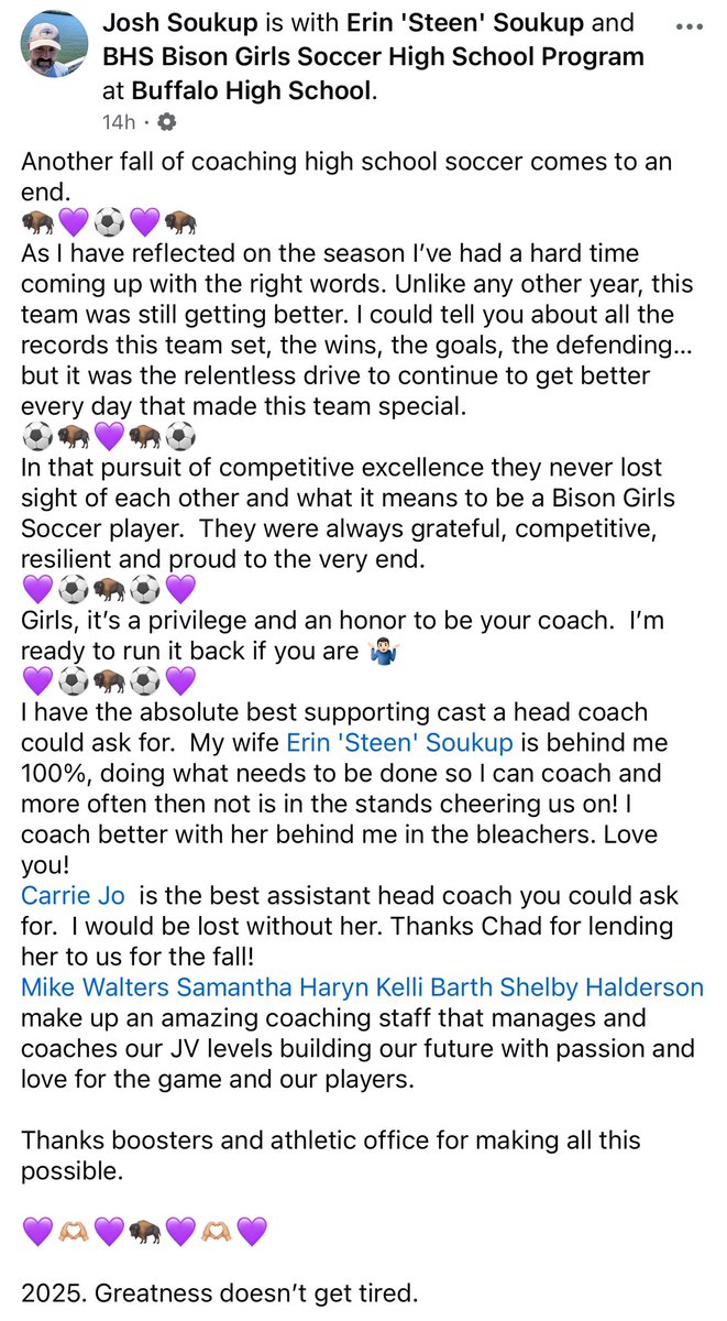Bison Girls Soccer (@bhsbisonsoccer) on Twitter photo From Coach Josh.
💜🫶🏼🦬🫶🏼💜
<a href="/BHSBison/">Buffalo Bison</a> <a href="/mngirlssoccer/">MN Girls Soccer</a> <a href="/laplante71/">Robert LaPlante</a>
⚽️🫶🏼🦬🫶🏼⚽️
Grateful. Competitive. Resilient. Proud. From Coach Josh.
💜🫶🏼🦬🫶🏼💜
<a href="/BHSBison/">Buffalo Bison</a> <a href="/mngirlssoccer/">MN Girls Soccer</a> <a href="/laplante71/">Robert LaPlante</a>
⚽️🫶🏼🦬🫶🏼⚽️
Grateful. Competitive. Resilient. Proud.