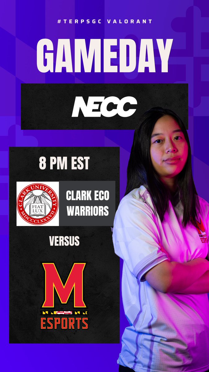 TerpsEsports's tweet photo. Make some noise ๐ฃ๏ธ itโs game day ๐ฃ๏ธ
Our #TerpsVALGC Premier team will be taking on Clark Eco Warriors tonight in the @NECCGames! ๐ช๐
โฐ: 8:00 PM
๐: Clark University
๐บ: https://t.co/zoUzfoeCvu
#GoTerps | @UMDRecWell https://t.co/uPCXZTctgu