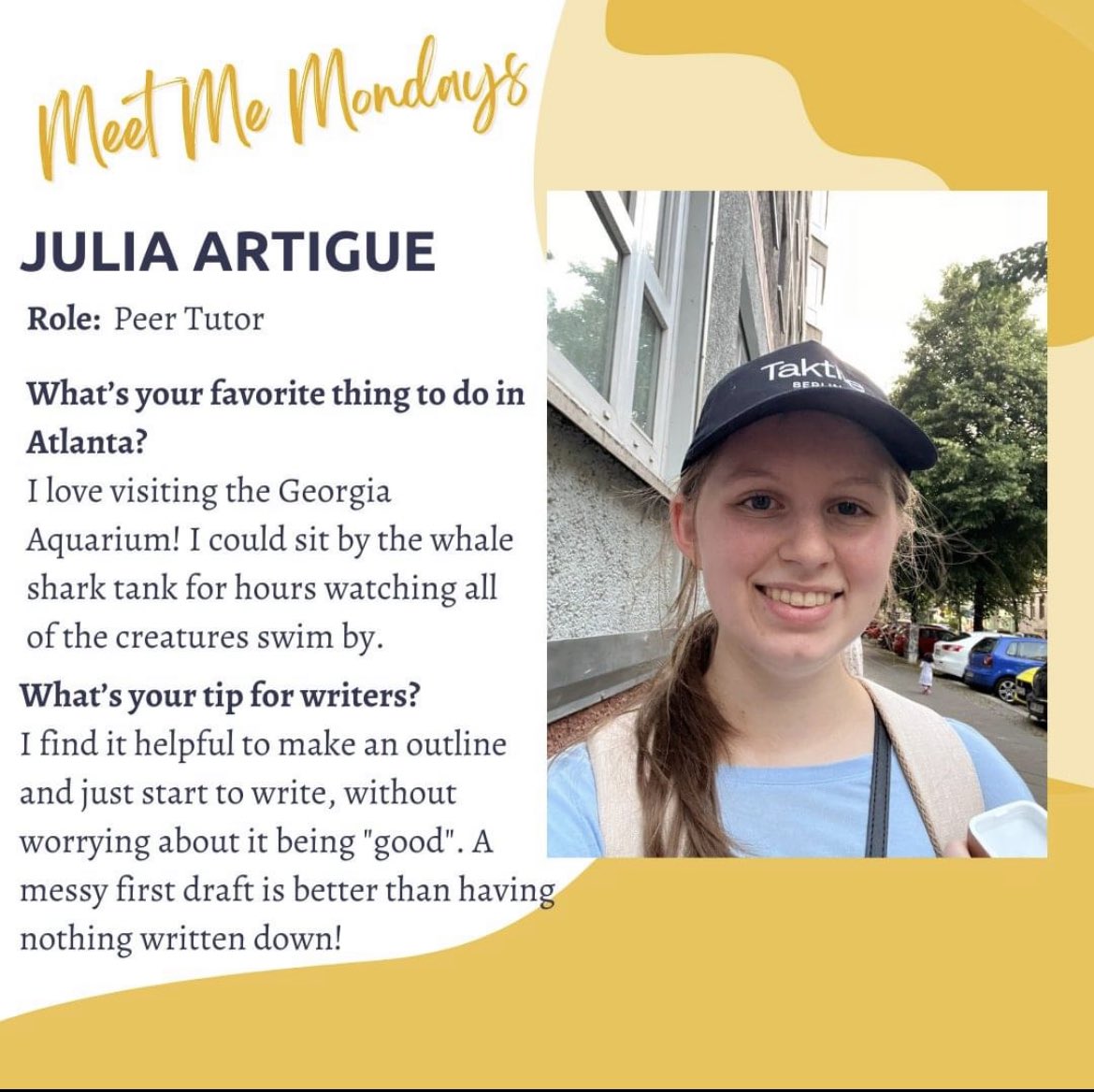 It's Monday again so let us introduce you to another of our Peer Tutors! Let Julia help you get that messy first draft behind you! Make an appointment with her at gatech.mywconline.com  #georgiatech #wearewriters