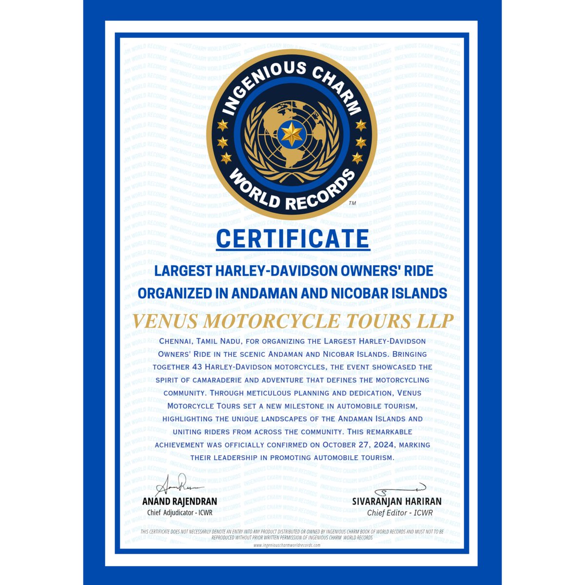 IngeniousCWR's tweet photo. This is to Certify and Honour @VenusMotoTours  #ingeniouscharmworldRecords

#VenusMotorcycleTours LLP, based in Chennai, Tamil Nadu, for organizing the *Largest Harley-Davidson Owners' Ride in the scenic Andaman and Nicobar Islands.* Bringing together 43 Harley-Davidson motorcycles, the event showcased the spirit of camaraderie and adventure that defines the motorcycling community. Through meticulous planning and dedication, Venus Motorcycle Tours set a new milestone in automobile tourism, highlighting the unique landscapes of the Andaman Islands and uniting riders from across the community. This remarkable achievement was officially confirmed on October 27, 2024, marking their leadership in promoting automobile tourism.

 #motorcycle