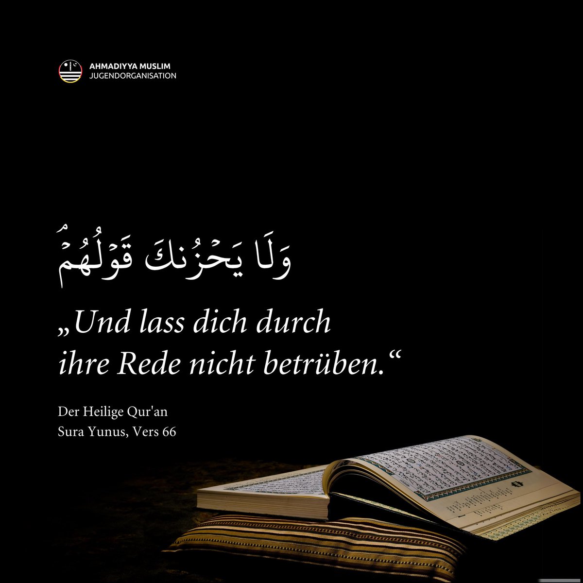 AhmadiyyaJugend's tweet photo. Dieser Vers aus dem Heiligen Qur‘ān erinnert uns daran, wie tief die Liebe des Heiligen Propheten (saw) zu Allāh war - dass ihn die Ablehnung der Ungläubigen schmerzte. https://t.co/ySBkQl6RyM