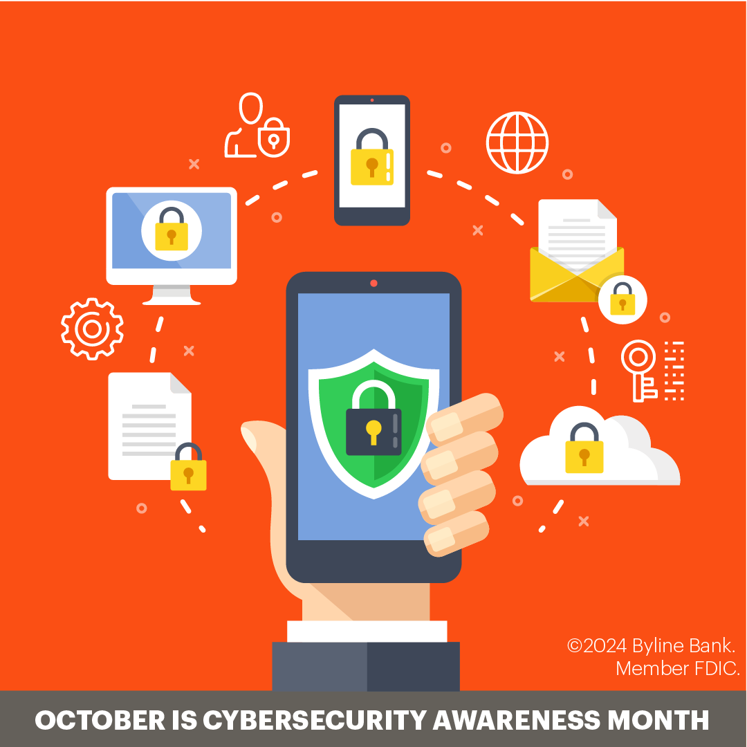 As part of Cybersecurity Awareness Month, we want to help you recognize and avoid online scams. Stay vigilant and always protect your personal information. 

For more tips and to report suspicious activity, visit our website or contact us directly: bylinebank.com/contact
